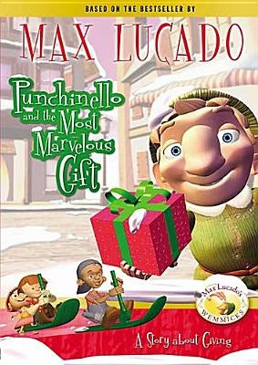 Punchinello and the Most Marvelous Gift by Lucado, Max