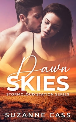 Dawn Skies by Cass, Suzanne