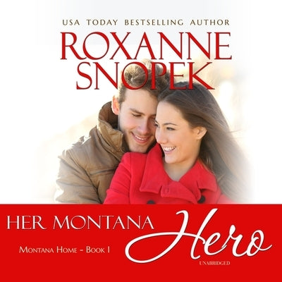 Her Montana Hero by Snopek, Roxanne