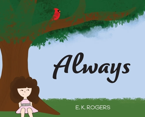 Always by Rogers, E. K.