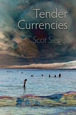 Tender Currencies by Siegel, Scot