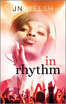 In Rhythm: A Multicultural Romance by Welsh, Jn