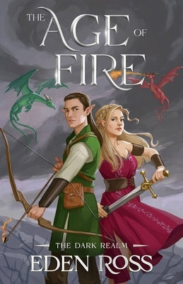 The Age of Fire: The Dark Realm by Morse, Angela