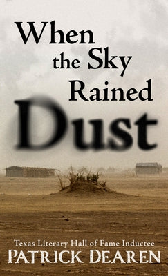 When the Sky Rained Dust by Dearen, Patrick