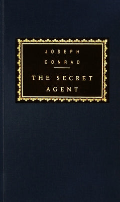 The Secret Agent: Introduction by Paul Theroux by Conrad, Joseph