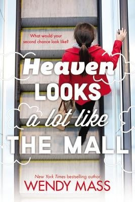 Heaven Looks a Lot Like the Mall by Mass, Wendy