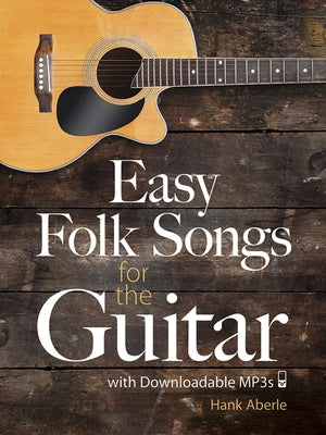 Easy Folk Songs for the Guitar by Aberle, Hank