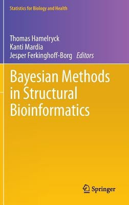 Bayesian Methods in Structural Bioinformatics by Hamelryck, Thomas