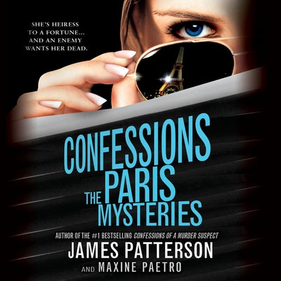 Confessions: The Paris Mysteries by Patterson, James