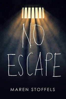 No Escape by Stoffels, Maren