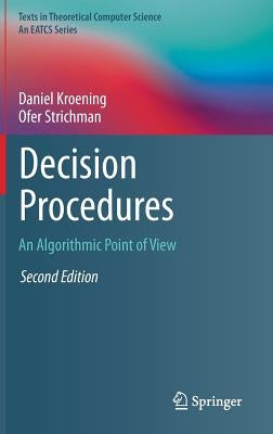 Decision Procedures: An Algorithmic Point of View by Kroening, Daniel