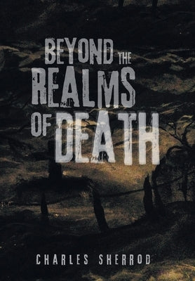 Beyond the Realms of Death by Sherrod, Charles