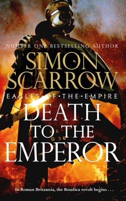 Death to the Emperor by Scarrow, Simon