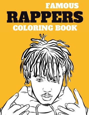 Famous Rappers Coloring book: Legendary Rap Artists by McKenzie, Eleonore