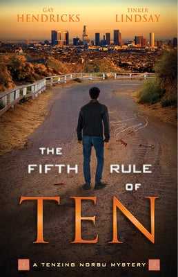 The Fifth Rule of Ten by Hendricks, Gay