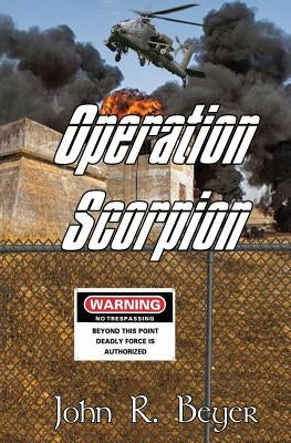 Operation Scorpion by Beyer, John R.