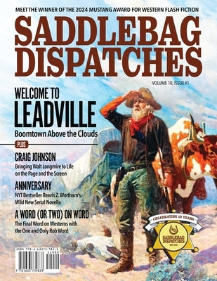 Saddlebag Dispatches-August 2024 by Cowan, Casey W.