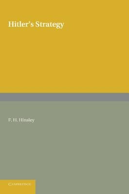 Hitler's Strategy by Hinsley, F. H.