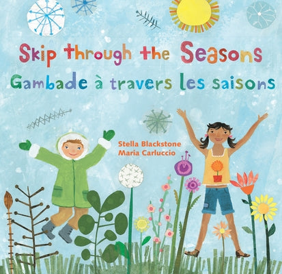 Skip Through the Seasons (Bilingual French & English) by Blackstone, Stella