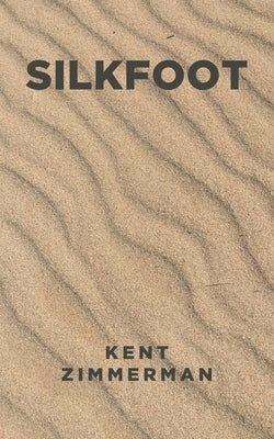 Silkfoot by Zimmerman, Kent