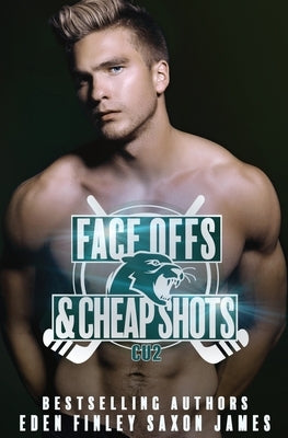 Face Offs & Cheap Shots by James, Saxon