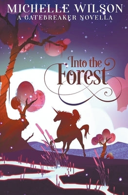 Into the Forest by Wilson, Michelle