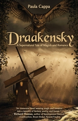 Draakensky: A Supernatural Tale of Magick and Romance by Cappa, Paula