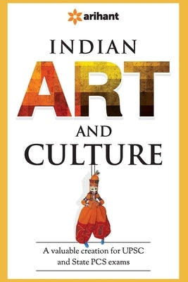 Indian Art & Culture (E) by Kumar, Anurag