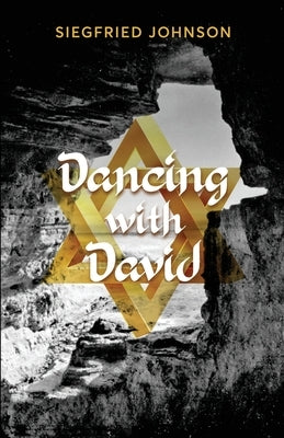 Dancing with David by Johnson, Siegfried