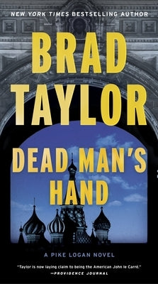 Dead Man's Hand: A Pike Logan Novel by Taylor, Brad