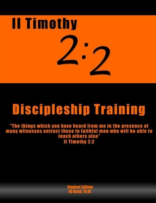 2 Timothy 2: 2 Discipleship Training by Bond Th M., Jb