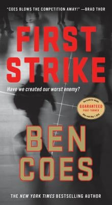 First Strike: A Thriller by Coes, Ben