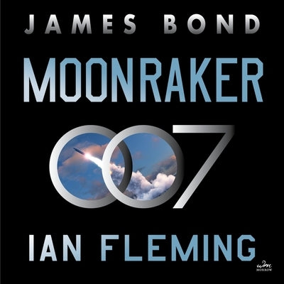 Moonraker: A James Bond Novel by Fleming, Ian