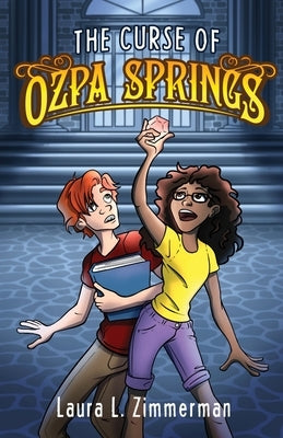 The Curse of Ozpa Springs by Zimmerman, Laura L.