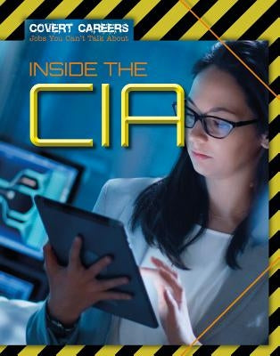 Inside the CIA by Spilsbury, Louise A.