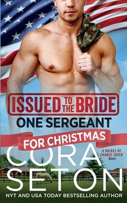 Issued to the Bride One Sergeant for Christmas by Seton, Cora