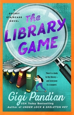 The Library Game: A Secret Staircase Novel by Pandian, Gigi