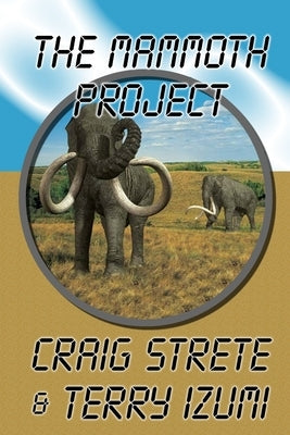 The Mammoth Project by Izumi, Terry