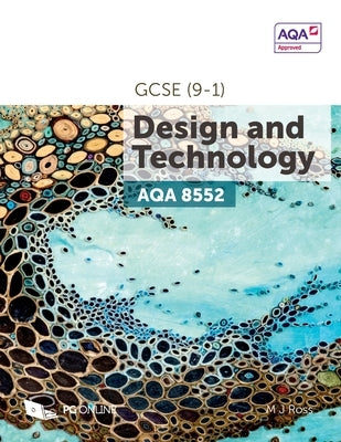 AQA GCSE (9-1) Design & Technology 8552 by Ross, M. J.