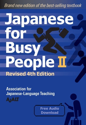 Japanese for Busy People Book 2: Revised 4th Edition (Free Audio Download) by Ajalt