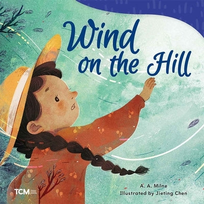 Wind on the Hill by Milne, A. a.