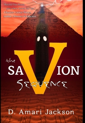 The Savion Sequence by Jackson, D. Amari