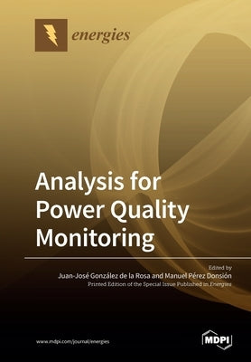 Analysis for Power Quality Monitoring by de la Rosa, Juan-José González