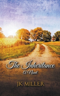 The Inheritance by Miller, Jk