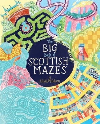 The Big Book of Scottish Mazes by Muldoon, Eilidh