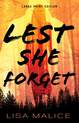 Lest She Forget (Large Print Edition) by Malice, Lisa