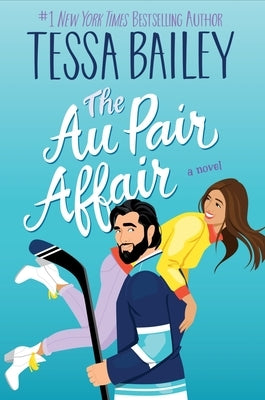 The Au Pair Affair by Bailey, Tessa