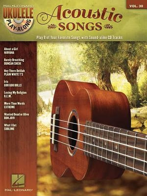 Acoustic Songs: Ukulele Play-Along Volume 30 by Hal Leonard Corp