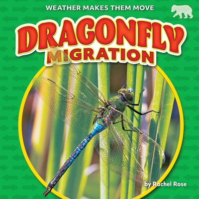 Dragonfly Migration by Rose, Rachel