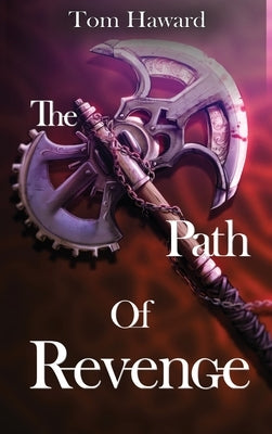 The Path of Revenge by Haward, Tom